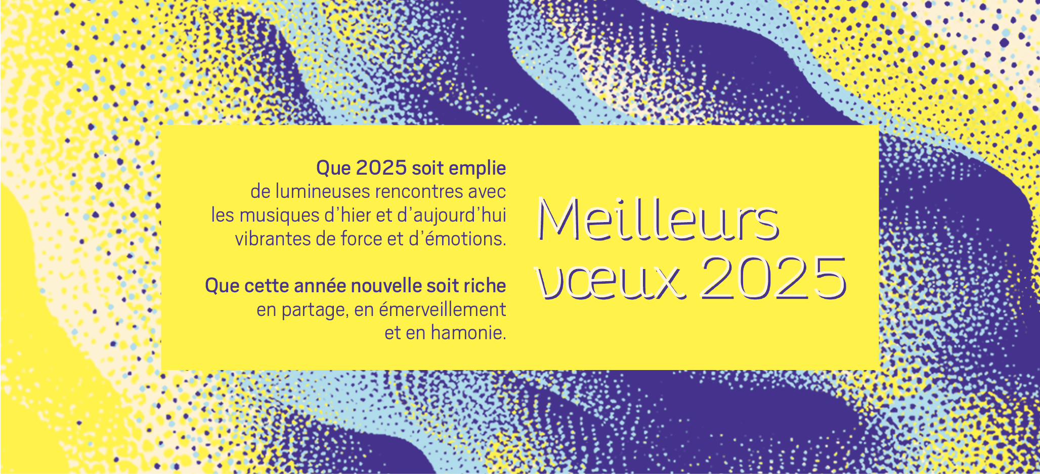 Voeux 2025 - festival Musique Sacrée