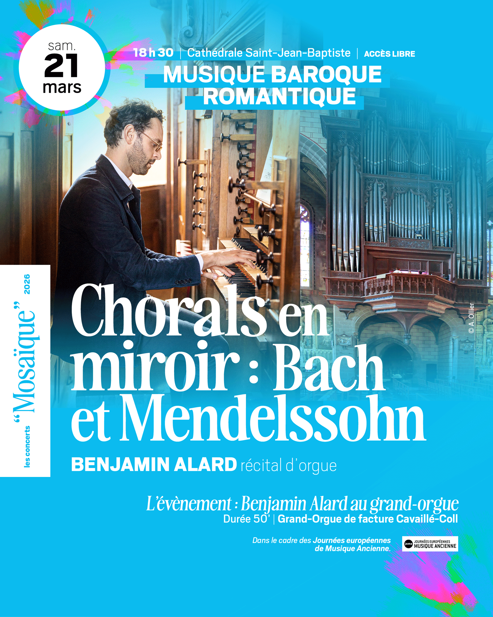 [ Chorals en miroir : Bach et Mendelssohn ] · sam. 21 mars à 18h30 · Récital d’orgue BENJAMIN ALARD