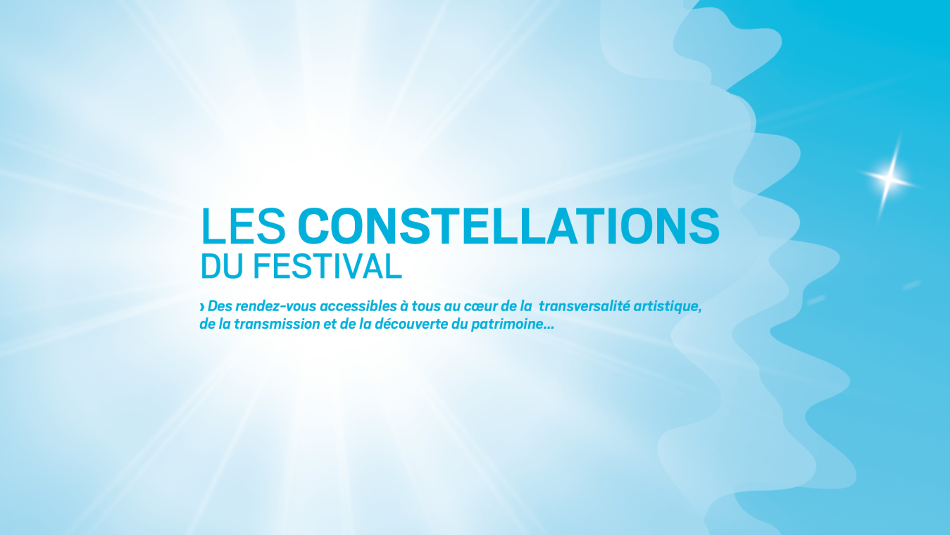 LES CONSTELLATIONS DU FESTIVAL 2023