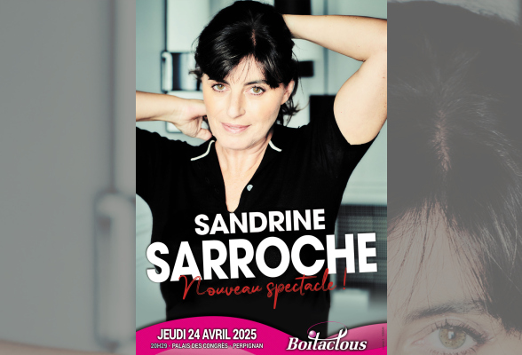 Photo N°1 : SANDRINE SAROCHE : NOUVEAU SPECTACLE !