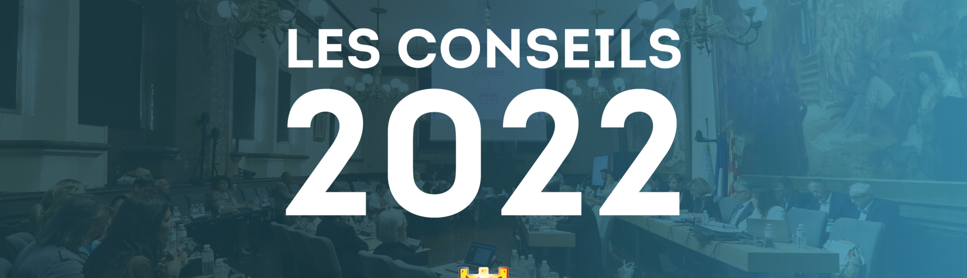 Les conseils : 2022