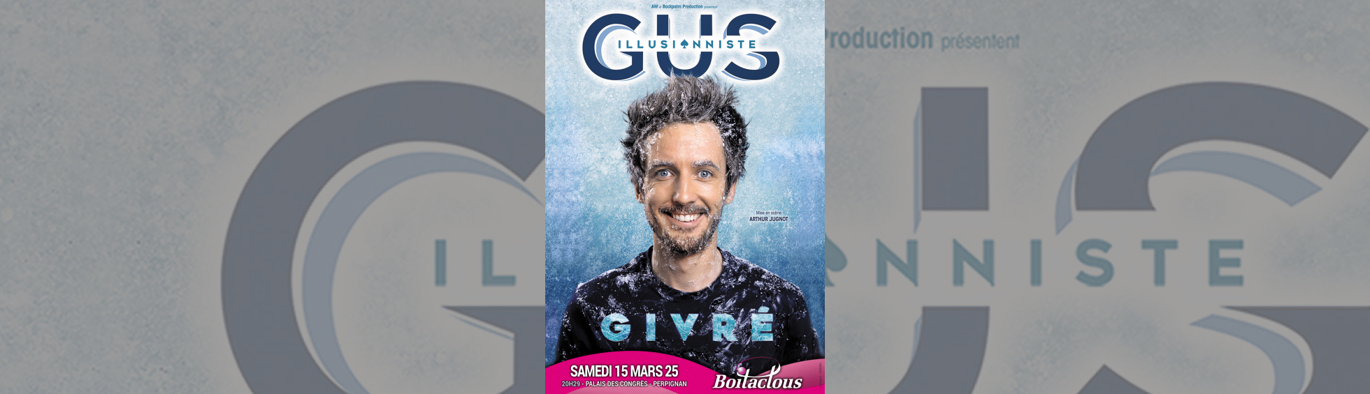 Photo N°1 : GUS ILLUSIONNISTE « GIVRÉ ! »