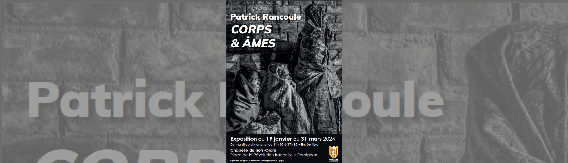 Exposition "CORPS & ÂMES" de Patrick Rancoule