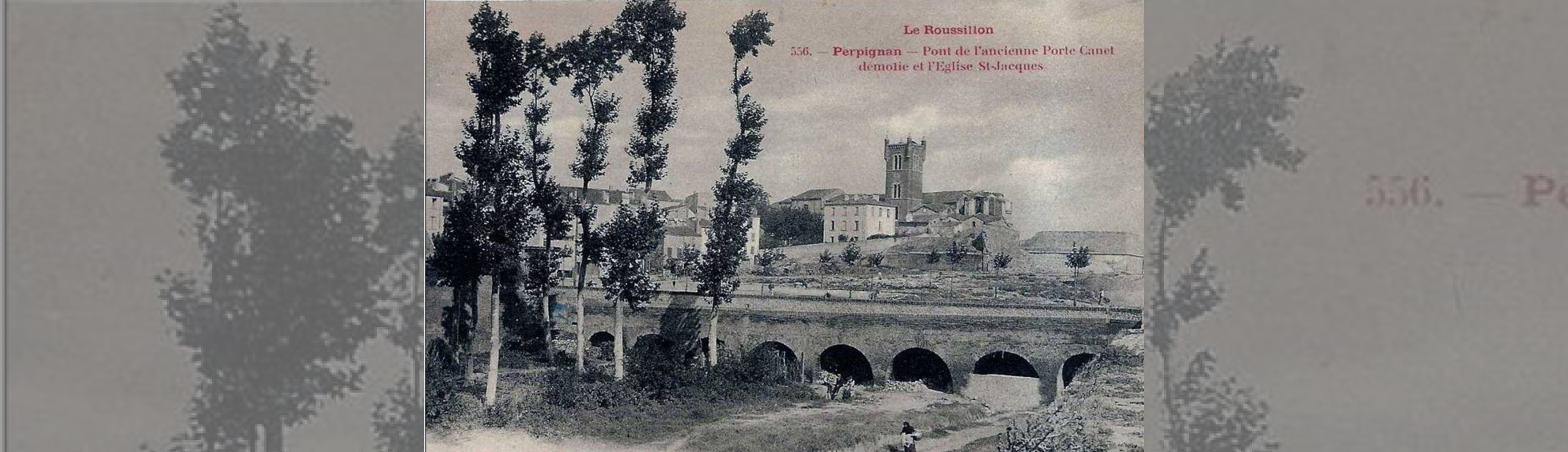 Carte postale ancienne montrant le pont franchissant le fossé devant la porte de Canet.