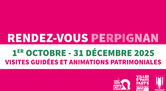 Rendez-Vous Perpignan 1er Octobre - 31Décembre