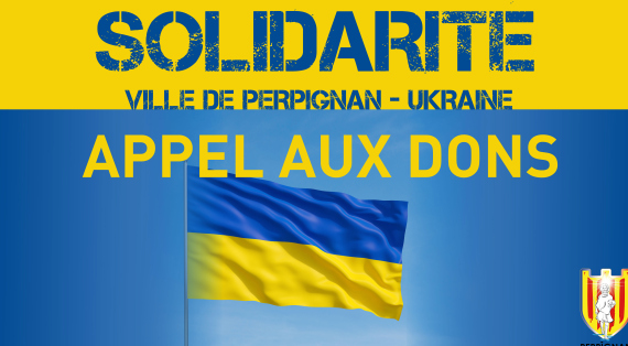 La Ville de Perpignan organise la solidarité avec le peuple ukrainien