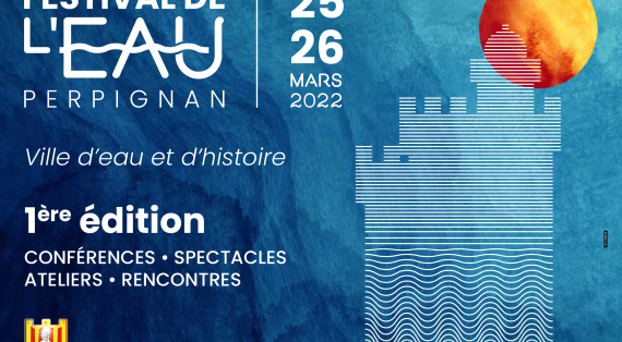Festival de l'eau à Perpignan - 25 & 26 mars 2022