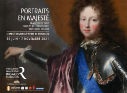 affiche exposition Portraits en majesté - photo couleur de l'oeuvre de Hyacinthe Rigaud, Portrait de Philippe d’Orléans, duc de Chartres, futur Régent, 1689.