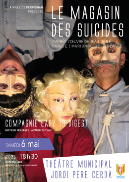 "Le magasin des suicides" par la compagnie Easy to digest - affiche trois personnnages portant des masques