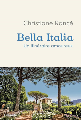 conférence Hôtel Pams - image couverture du livre de Christiane Rancé  - Jardin Italien
